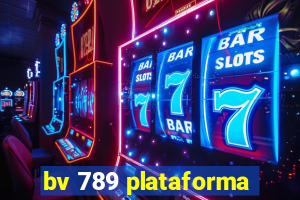 bv 789 plataforma